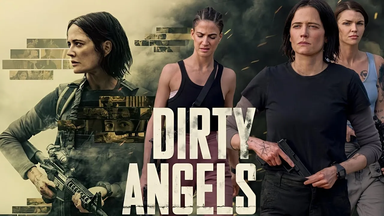 Dirty Angels (2024) Movie | Eva Green, Maria Bakalova, Ruby Rose, Jojo || Movie Review & Credits Dirty Angels (2024) Movie | Eva Green, Maria Bakalova, Ruby Rose, Jojo || Movie Review & Credits