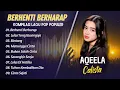 Download Lagu AQEELA CALISTA - BERHENTI BERHARAP - LUKA YANG DISENGAJA - BINTANG || LAGU POP INDO POPULER 2025