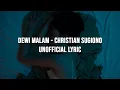 Download Lagu Dewi Malam - Christian Sugiono [Lirik] - Ost Jomblo