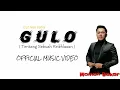 Lagu GULO - OFFICIAL MUSIC VIDEO - MOMON BAKAR PRODUCTION