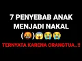 Download Lagu 7 PENYEBAB ANAK MENJADI NAKAL (🤬)😱😭😭