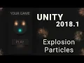 Unity 2018 1 Tutorials Explosion Particles