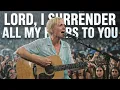 Lagu Lord, I Surrender All My Fears to You | Worship Song for Trust \u0026 Healing | Natalie Grace