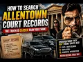 How to search Allentown court records