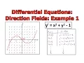 Differential Equations Direction Fields Example 1