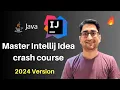 Intellij Idea Tutorial 2026 Java IDE crash course Intellij New UI Interface