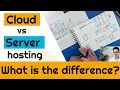 What s the difference between a server and a cloud hosting