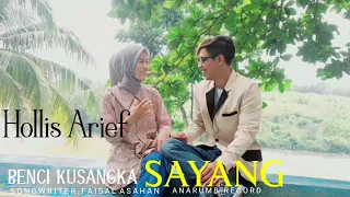 Download Hollis Arief_BENCI KUSANGKA SAYANG (Video Cover Official) MP3