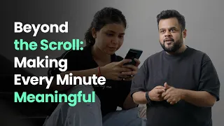 Beyond the Scroll: Making Every Minute Meaningful image