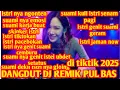 Lagu ISTRI NYA NGONTEN SUAMI EMOSI,DJ DANGDUT PUL BAS ,PUL ALBUM,YANG LAGI DI CARI
