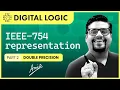 Floating Point Representation IEEE - 754 Representation part 2 Double precision