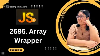 2695 Array Wrapper 30 Days of JavaScript Leetcode-2694 30 Days Challenge Array in Js