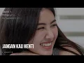 Lingua - Jangan Kau Henti Lyric