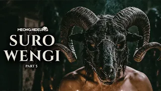 Kambing Hitam | Suro Wengi Part 5