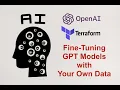 Fine-Tuning OpenAI Models with your own Data