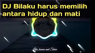 Download DJ BILAKU HARUS MEMILIH ANTARA HIDUP DAN MATI TIKTOK REMIX VIRAL FULL BASS  2020(DJ GOYANG LETOY) MP3