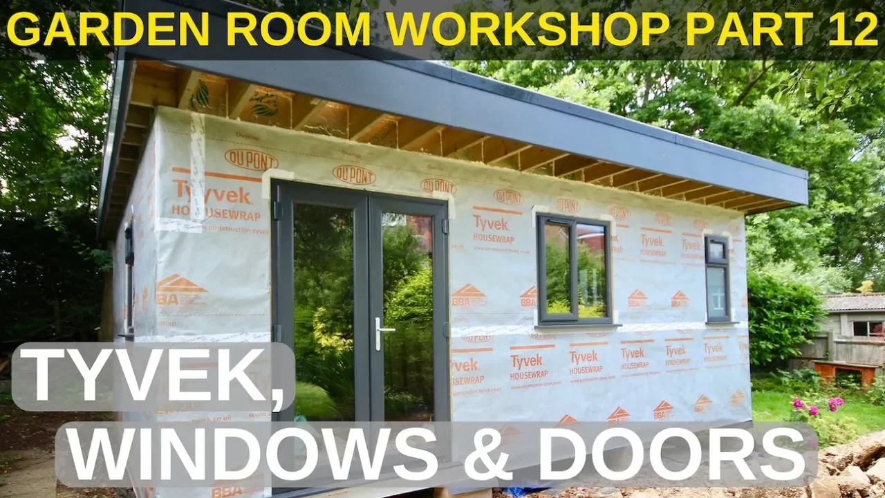 Garden Room Workshop: Part 12. Tyvek, Windows & Doors: video thumbnail
