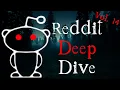 Insane Reddit Deep Dives Vol 14