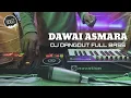 Download Lagu Dj Dangdut Dawai Asmara - Remix Dangdut Full Bass