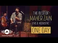 Download Lagu Maher Zain -  One Day | The Best of Maher Zain Live \u0026 Acoustic