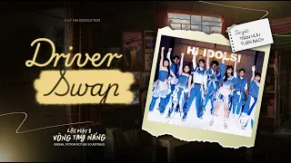 TRACK 6 - DRIVER SWAP | Orignal Motion Picture Soundtrack - Lật Mặt 8: Vòng Tay Nắng