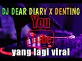 Download Lagu DJ FUNKOT DEAR DIARY X DENTING YANG LAGI VIRAL DI TIKTOK, SATU ROOM MENANGIS MENDENGAR LAGU INI.