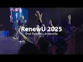 RenewU 2025 ORU s Spring Revival recap