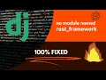 NO MODULE NAMED REST - FRAMEWORK FIXED 100 PERCENT