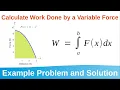 6 4 Calculate Work Done by a Variable Force - Example Problem and Solution