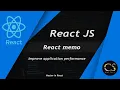 React js tutorial part 9 Memo in react Improve performance of react app