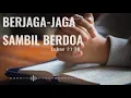 Download Lagu Berjaga-jaga Sambil Berdoa | INSPIRASI FIRMAN STEP