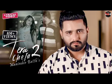 Download MP3 Maninder Batth - Tera Cheta 2 | Lyrical Video | Batth Records | New Punjabi Song 2020