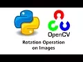 Computer Vision with Python and OpenCV - Rotating an Image