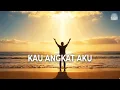 Seribu Kali Kau Angkatku (Versi Ambon) | Lagu Rohani Penyembahan