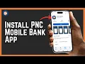 How To Install PNC Mobile Banking App 2026