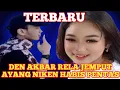 Download Lagu DEN AKBAR RELA JEMPUT AYANG NIKEN HABIS PENTAS