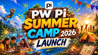 PW Pi Summer Camp 2026 || Live Launch 🔥
