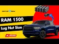 Which Lug Nut Size Fits Your Ram 1500