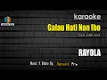 Download Lagu KARAOKE GALAU HATI NAN IBO - RAYOLA