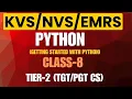 Getting Started with Python Class 8 KVS NVS EMRS Tier-2 CS