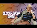 Beliefs About Work