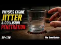 Physics Engine Jitter Collision Penetration