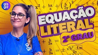 APRENDA EQUAÇÃO LITERAL DO 2º GRAU EM POUCOS MINUTOS! 🧮
