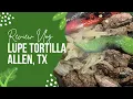 Lupe Tortilla Restaurant-Allen TX