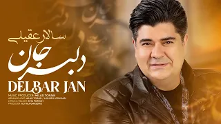                            سالار عقیلی   دلبر جان دندنها