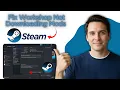 How to Fix Steam Workshop Not Downloading Mods 2026 Latest Method