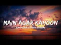 Download Lagu Main Agar Kahoon - Sonu Nigam \u0026 Shreya Ghoshal (Lyrics) | Lyrical Bam Hindi