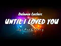 Download Lagu Delanie Leclerc -- Until I Loved you LyricalGalaxy