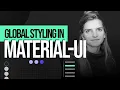 Material UI Theme Override and Props in React JS Global Styles