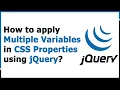 How to apply multiple variables in CSS properties using jQuery